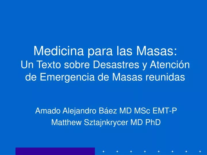 medicina para las masas un texto sobre desastres y atenci n de emergencia de masas reunidas