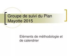 Groupe de suivi du Plan Mayotte 2015