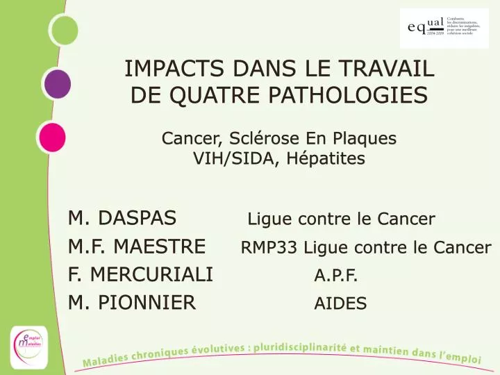 impacts dans le travail de quatre pathologies cancer scl rose en plaques vih sida h patites