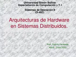 Arquitecturas de Hardware en Sistemas Distribuidos.
