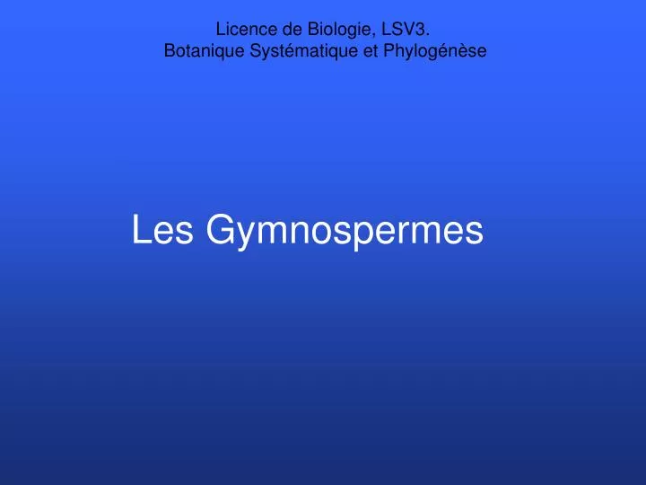 les gymnospermes