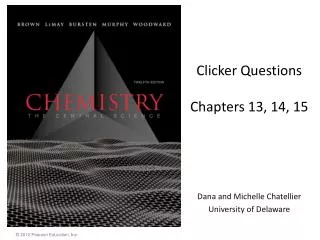 Clicker Questions Chapters 13, 14, 15