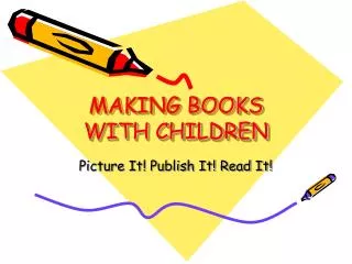 MAKING BOOKS WITH CHILDREN