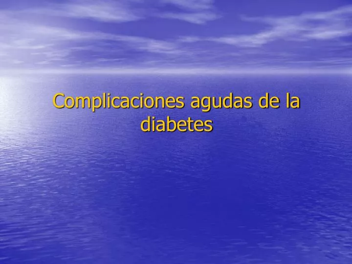 complicaciones agudas de la diabetes