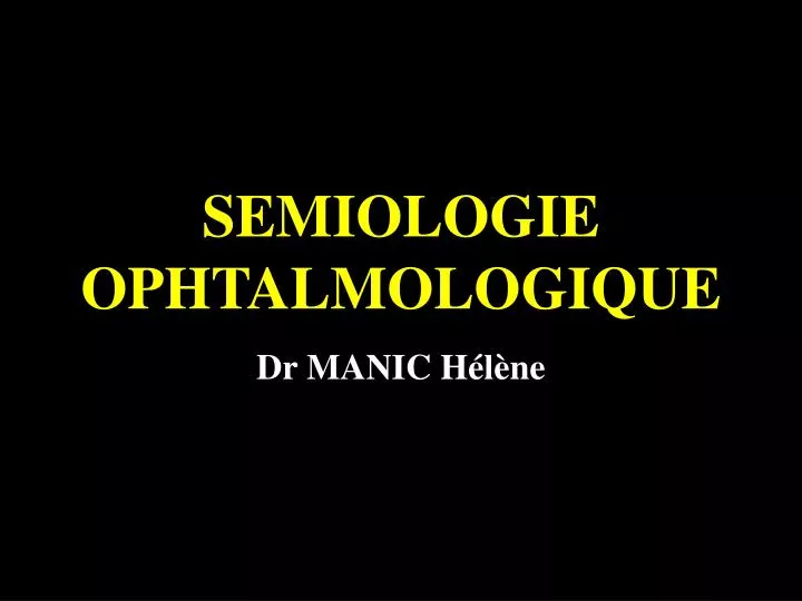 semiologie ophtalmologique