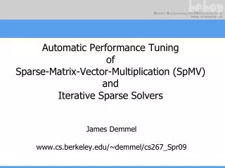 Automatic Performance Tuning of Sparse-Matrix-Vector-Multiplication (SpMV) and Iterative Sparse Solvers