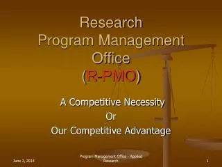 Research Program Management Office ( R-PMO )