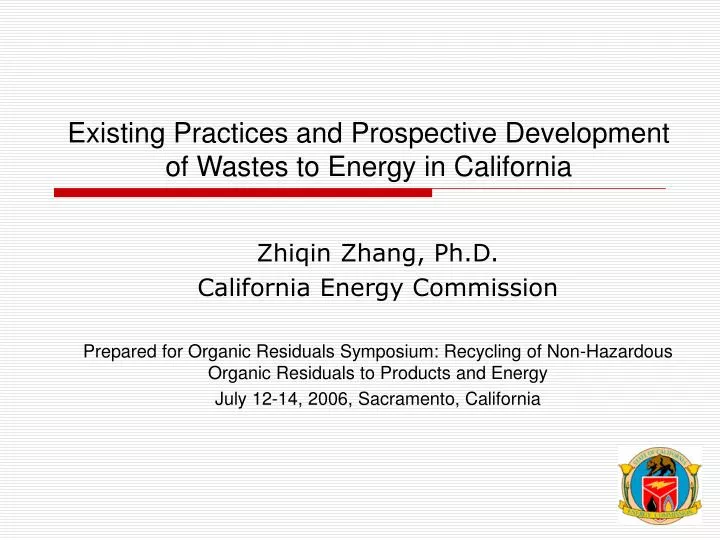 existing practices and prospective development of wastes to energy in california