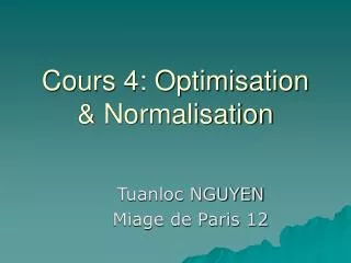 Cours 4: Optimisation &amp; Normalisation