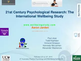21st Century Psychological Research : The International Wellbeing Study www.wellbeingstudy.com