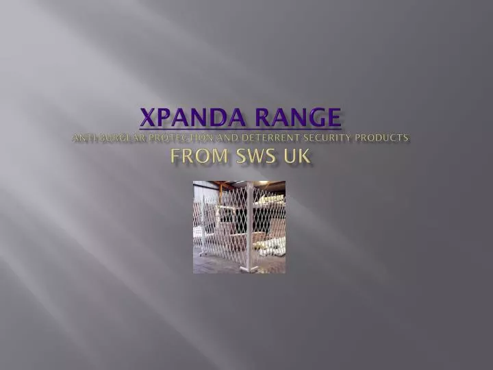 xpanda range anti burglar protection and deterrent security products from sws uk