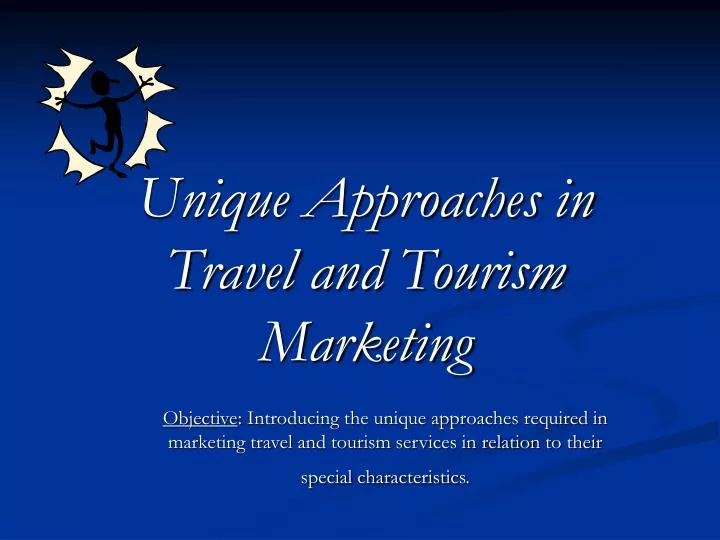 why tourism marketing is unique