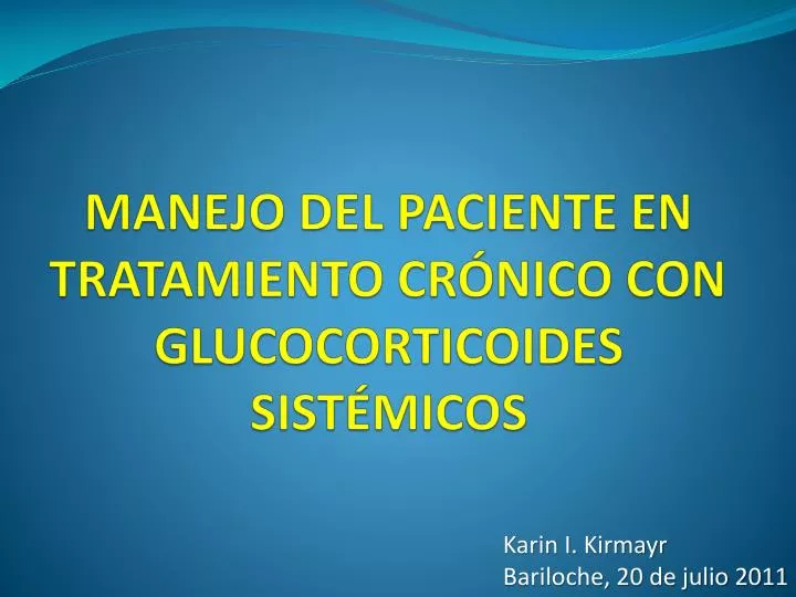 manejo del paciente en tratamiento cr nico con glucocorticoides sist micos