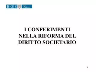 I CONFERIMENTI NELLA RIFORMA DEL DIRITTO SOCIETARIO