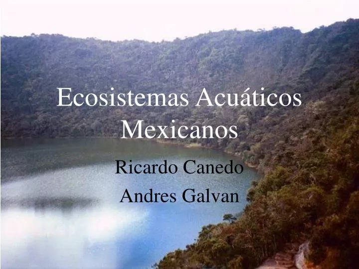 ecosistemas acu ticos mexicanos