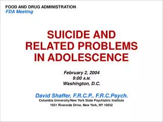 SUICIDE AND RELATED PROBLEMS IN ADOLESCENCE