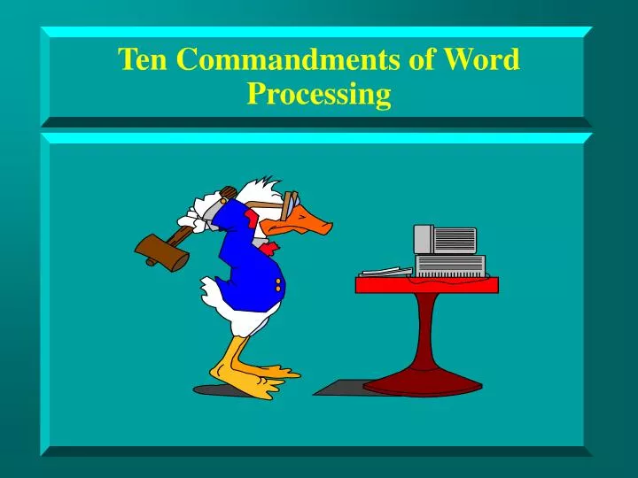 ten commandments of word processing