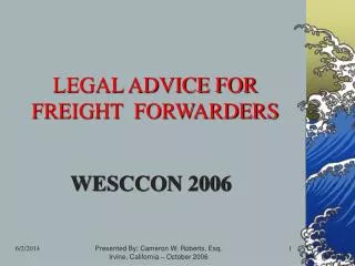 LEGAL ADVICE FOR FREIGHT FORWARDERS