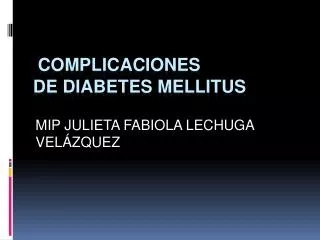 COMPLICACIONES DE DIABETES MELLITUS