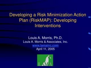 Developing a Risk Minimization Action Plan (RiskMAP): Developing Interventions