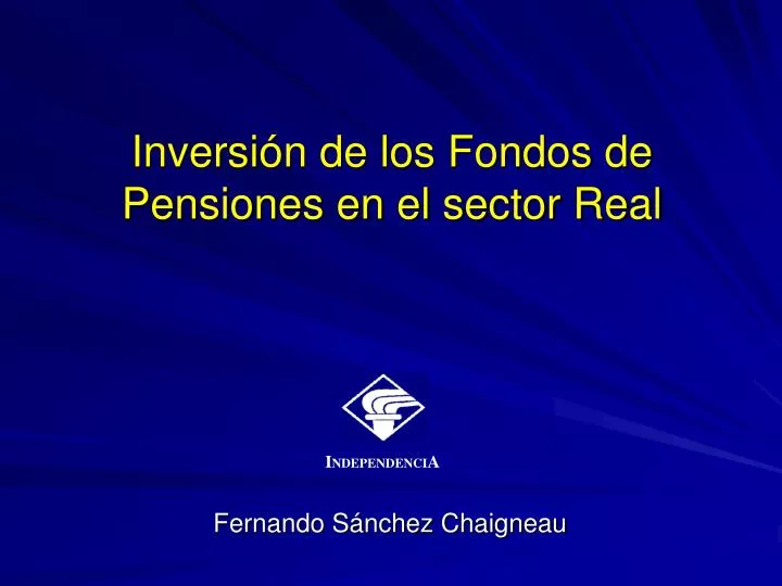 inversi n de los fondos de pensiones en el sector real