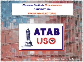 Eleccions Sindicals 29 de novembre CANDIDATURA PROGRAMA ELECTORAL