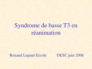 Syndrome de basse T3 en réanimation