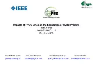 Impacts of HVDC Lines on the Economics of HVDC Projects Task Force JWG-B2/B4/C1.17 Brochure 388