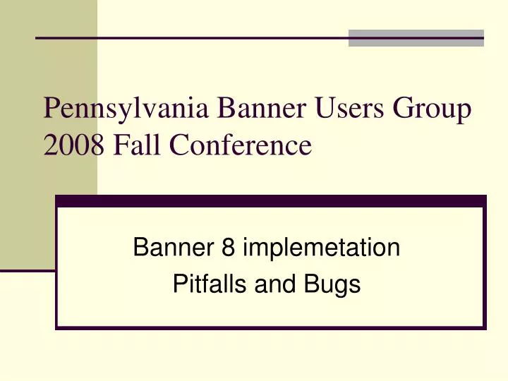 pennsylvania banner users group 2008 fall conference