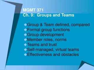 MGMT 371 Ch. 9: Groups and Teams