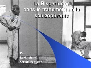 La Rispéridone dans le traitement de la schizophrénie