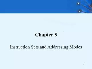 chapter 5 instruction sets and addressing modes