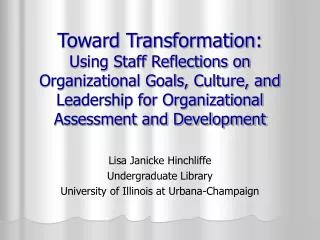 Lisa Janicke Hinchliffe Undergraduate Library University of Illinois at Urbana-Champaign