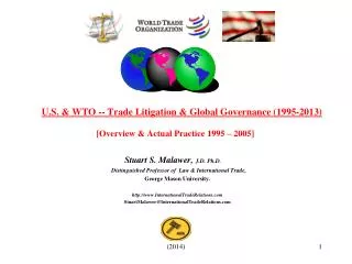 U.S. &amp; WTO -- Trade Litigation &amp; Global Governance (1995-2013)