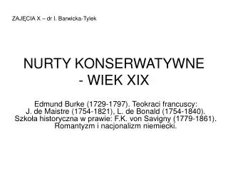 NURTY KONSERWATYWNE - WIEK XIX