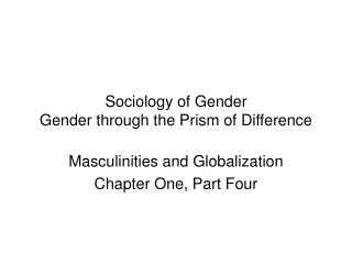 Sociology of Gender Gender through the Prism of Difference