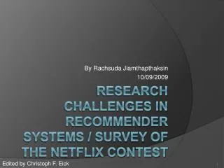 Research Challenges in Recommender Systems / Survey of the Netflix Contest