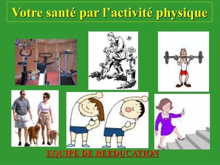 votre sant par l activit physique