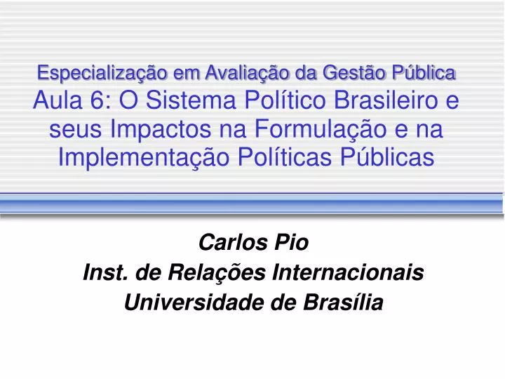 carlos pio inst de rela es internacionais universidade de bras lia