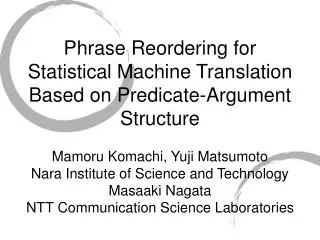Phrase Reordering for Statistical Machine Translation Based on Predicate-Argument Structure
