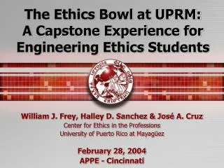 The Ethics Bowl at UPRM: A Capstone Experience for Engineering Ethics Students