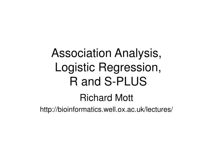 association analysis logistic regression r and s plus