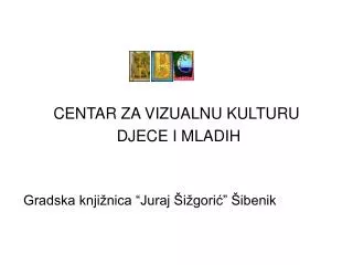Gradska knjižnica “Juraj Šižgorić” Šibenik