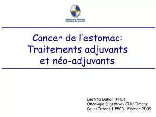 Cancer de l’estomac: Traitements adjuvants et néo-adjuvants