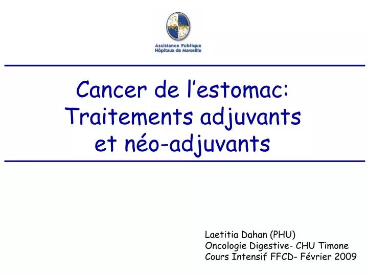 cancer de l estomac traitements adjuvants et n o adjuvants