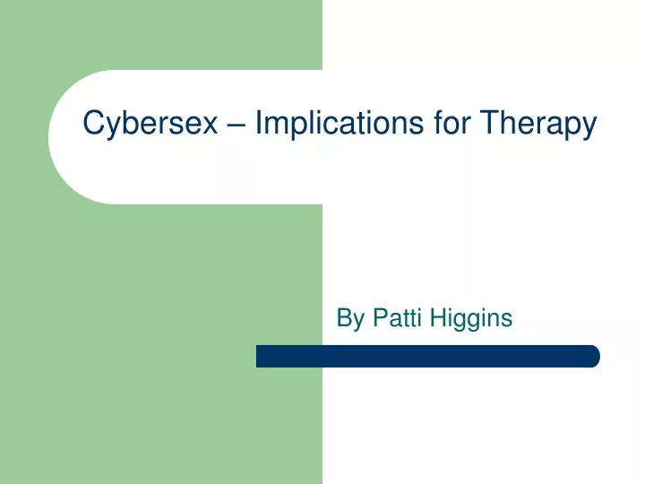 cybersex implications for therapy