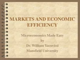 MARKETS AND ECONOMIC EFFICIENCY