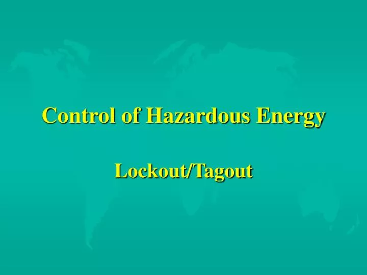 control of hazardous energy
