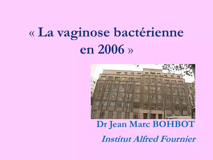 la vaginose bact rienne en 2006