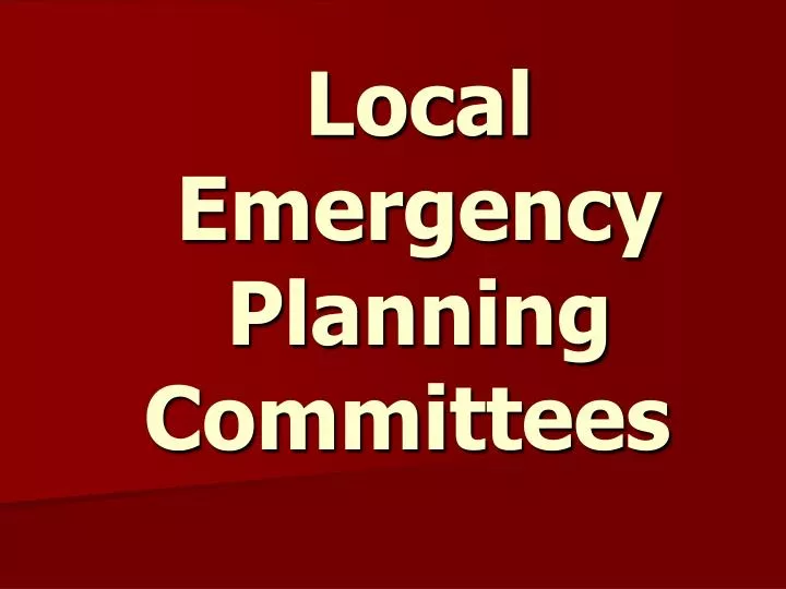 local emergency planning committees